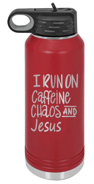 Caffeine Chaos and Jesus - 32oz Water Bottle Laser Engraved- Maroon