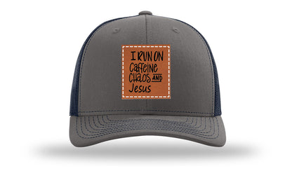 I Run on Caffeine Choas and Jesus Leather Patch Richardson 112 Hat