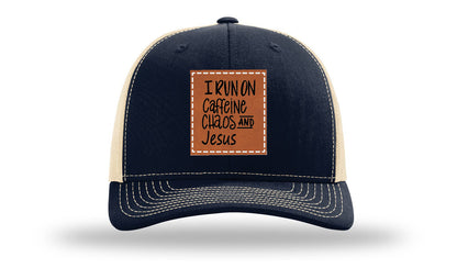 I Run on Caffeine Choas and Jesus Leather Patch Richardson 112 Hat