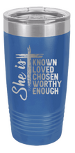 Load image into Gallery viewer, She Is Laser Engraved Tumbler (Etched)
