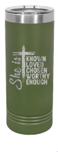 Load image into Gallery viewer, She Is Laser Engraved Skinny Tumbler (Etched)
