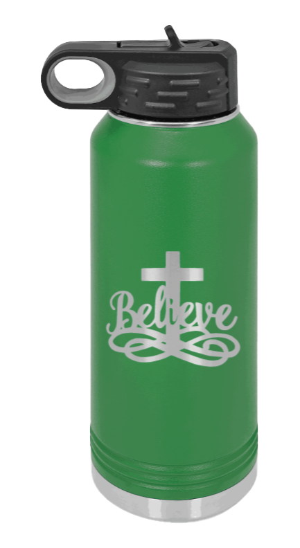 Believe - 32oz Water Bottle Laser Engraved- Green