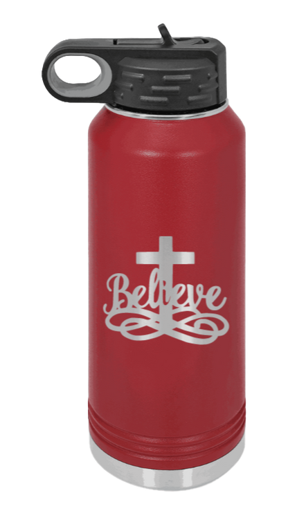 Believe - 32oz Water Bottle Laser Engraved- Maroon
