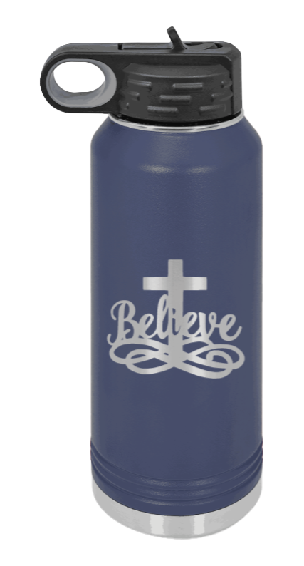 Believe - 32oz Water Bottle Laser Engraved- Navy