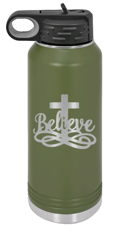 Believe - 32oz Water Bottle Laser Engraved- Olive