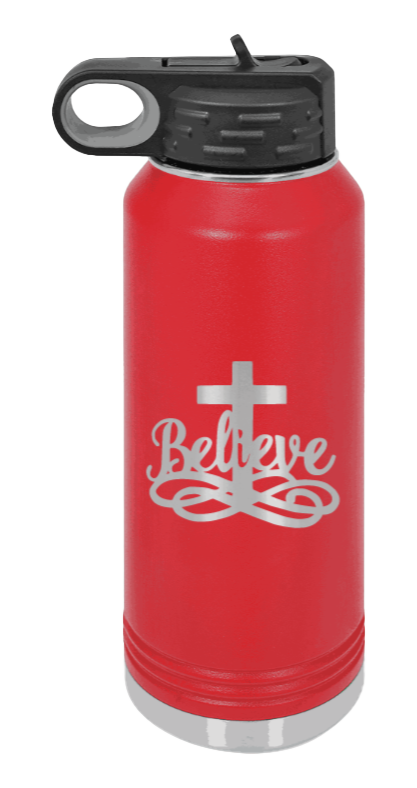 Believe - 32oz Water Bottle Laser Engraved- Red
