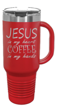 Load image into Gallery viewer, Jesus In My Heart Coffee In My Hand 40oz Handle Mug Laser Engraved
