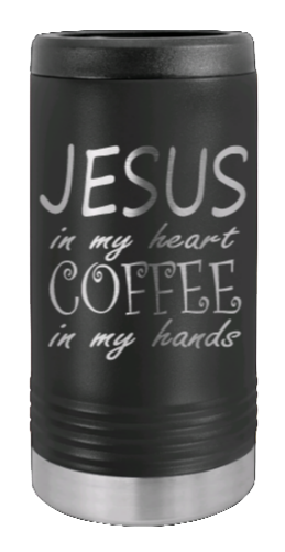 Jesus In My Heart Coffee In My Hand Laser Engraved Slim Can Insulated Koosie