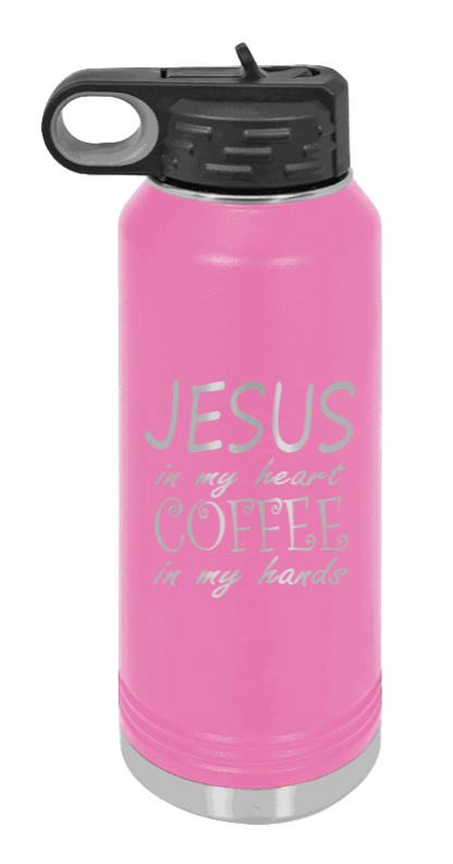 Jesus In My Heart Coffee In My Hand - 32oz Water Bottle Laser Engraved- Pink