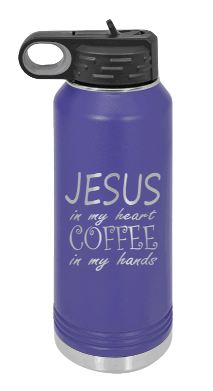 Jesus In My Heart Coffee In My Hand - 32oz Water Bottle Laser Engraved- Purple