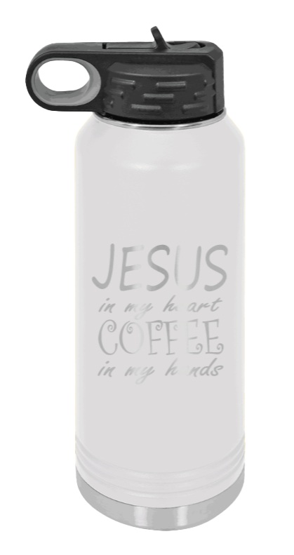 Jesus In My Heart Coffee In My Hand - 32oz Water Bottle Laser Engraved- White