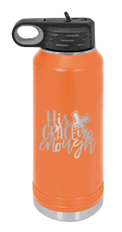 His Grace Is Enough - 32oz Water Bottle Laser Engraved- Orange