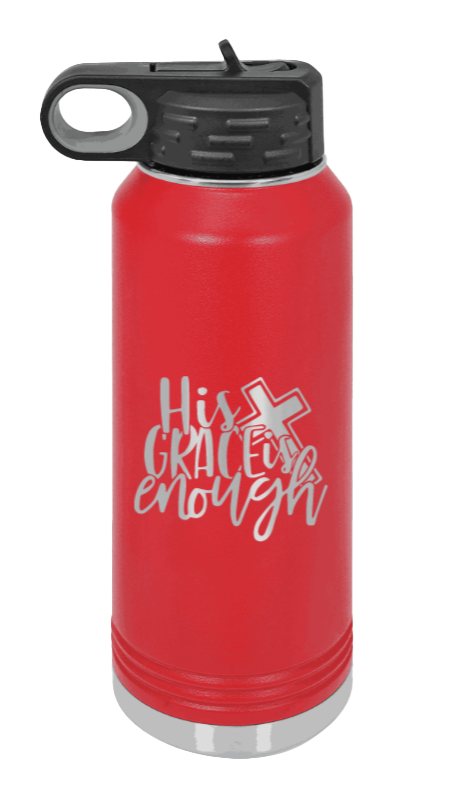 His Grace Is Enough - 32oz Water Bottle Laser Engraved- Red