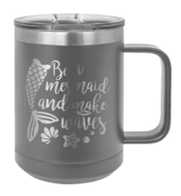 Load image into Gallery viewer, Be A Mermaid Laser Engraved Mug (Etched)
