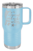 Load image into Gallery viewer, Be A Mermaid Laser Engraved Mug (Etched)
