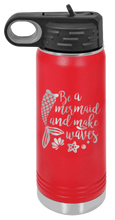 Load image into Gallery viewer, Be A Mermaid Laser Engraved Water Bottle
