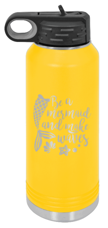Be A Mermaid - 32oz Water Bottle Laser Engraved- Yellow