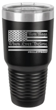 Load image into Gallery viewer, More MAGA Than Ever Before #Bulletproof Laser Engraved 30oz Tumbler
