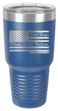 Load image into Gallery viewer, More MAGA Than Ever Before #Bulletproof Laser Engraved 30oz Tumbler
