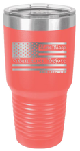 Load image into Gallery viewer, More MAGA Than Ever Before #Bulletproof Laser Engraved 30oz Tumbler
