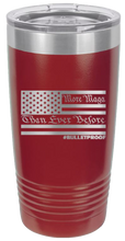 Load image into Gallery viewer, More MAGA Than Ever Before #Bulletproof Laser Engraved 20oz Tumbler
