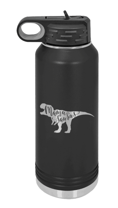 Mamasaurus - 32oz Water Bottle Laser Engraved- Black