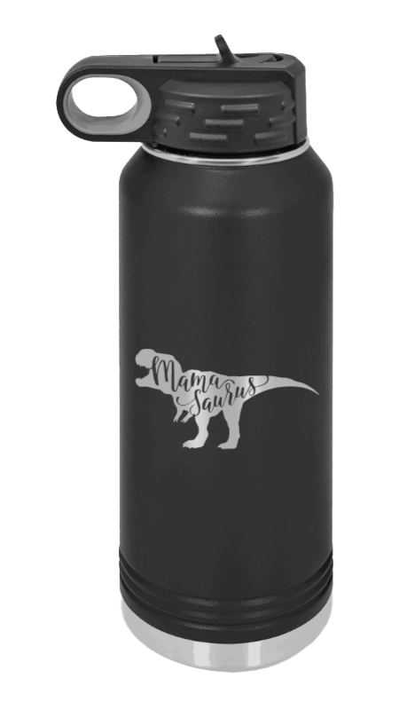 Mamasaurus - 32oz Water Bottle Laser Engraved- Black