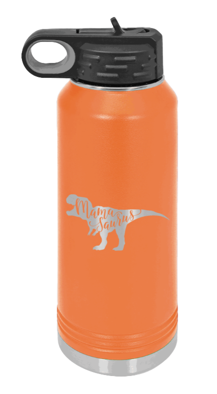 Mamasaurus - 32oz Water Bottle Laser Engraved- Orange