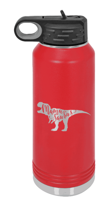 Mamasaurus - 32oz Water Bottle Laser Engraved- Red