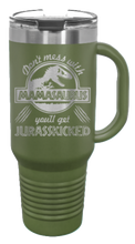 Load image into Gallery viewer, Don&#39;t Mess With Mamasaurus or You&#39;ll Get Jurasskicked 40oz Handle Mug Laser Engraved
