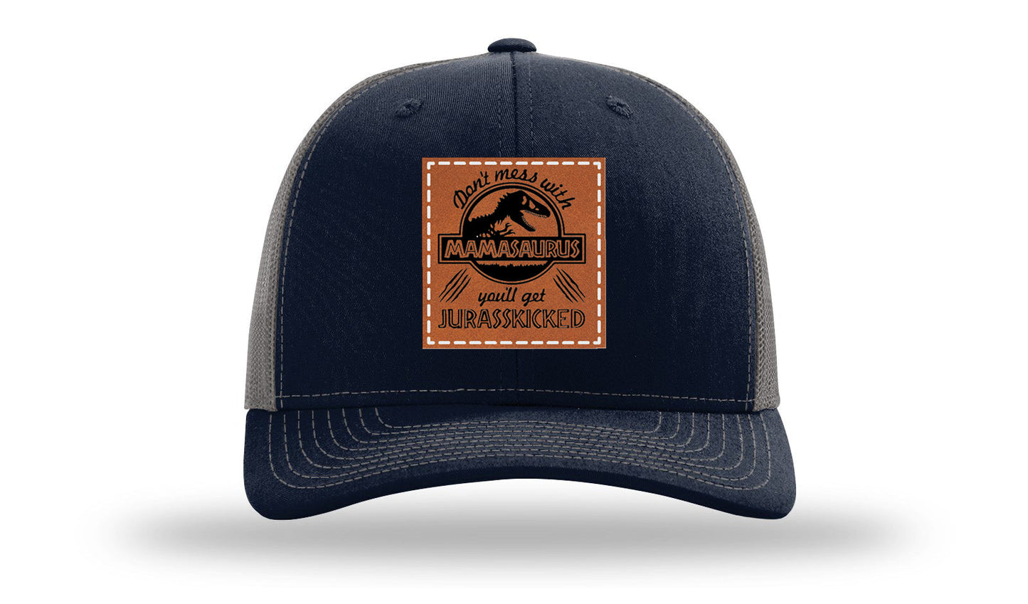 Don't Mess With Mamasaurus Leather Patch Richardson 112 Hat