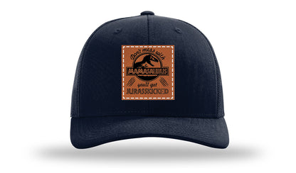Don't Mess With Mamasaurus Leather Patch Richardson 112 Hat