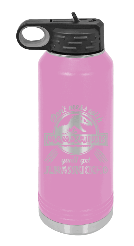 You'll Get Your Jurasskicked - 32oz Water Bottle Laser Engraved- Light Purple