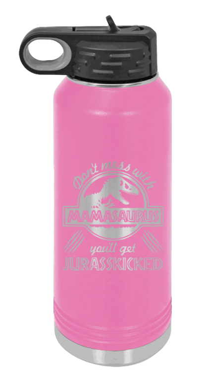 You'll Get Your Jurasskicked - 32oz Water Bottle Laser Engraved- Pink