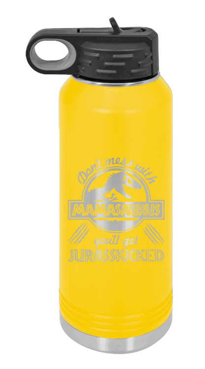 You'll Get Your Jurasskicked - 32oz Water Bottle Laser Engraved- Yellow