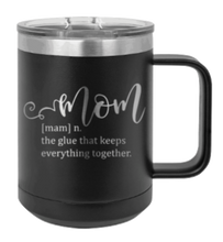 Load image into Gallery viewer, Mom Definition Laser Engraved Mug (Etched)
