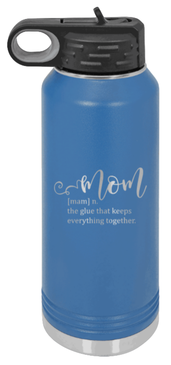 Mom Definition - 32oz Water Bottle Laser Engraved- Royal Blue