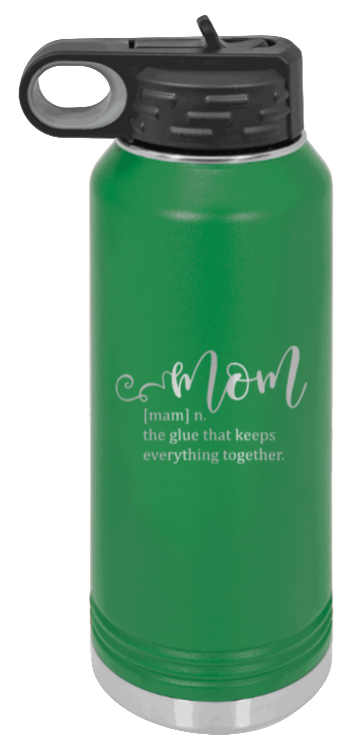 Mom Definition - 32oz Water Bottle Laser Engraved- Green