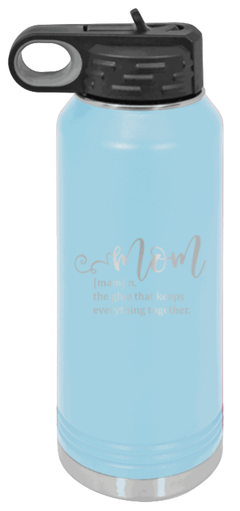 Mom Definition - 32oz Water Bottle Laser Engraved- Light Blue