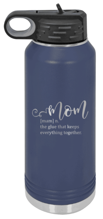 Mom Definition - 32oz Water Bottle Laser Engraved- Navy