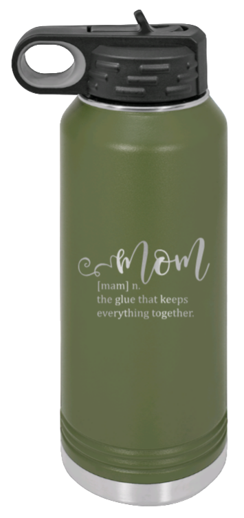 Mom Definition - 32oz Water Bottle Laser Engraved- Olive