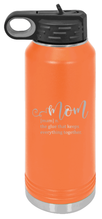 Mom Definition - 32oz Water Bottle Laser Engraved- Orange