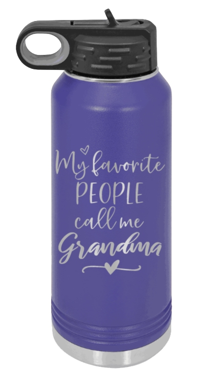 My Favorite People Call Me Grandma - 32oz Water Bottle Laser Engraved- Purple