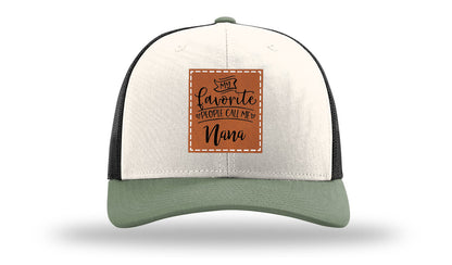 Favorite People Call Me Nana Leather Patch Richardson 112 Hat