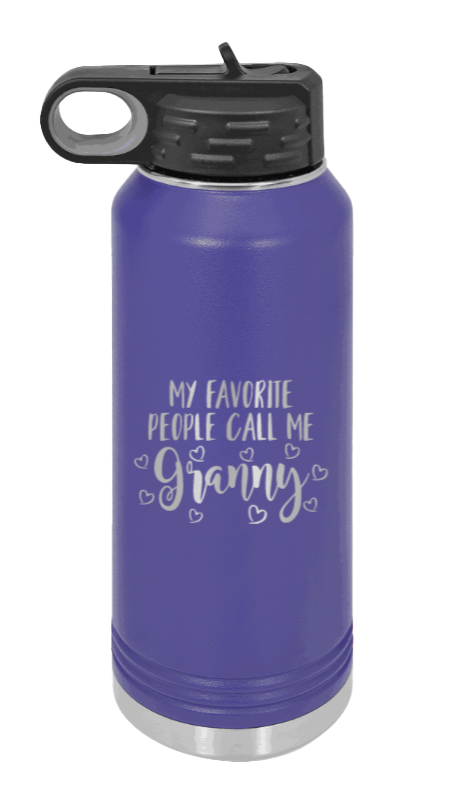 My Favorite People Call Me Granny - 32oz Water Bottle Laser Engraved- Purple