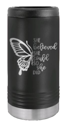 She Believed She Could Laser Engraved Slim Can Insulated Koosie