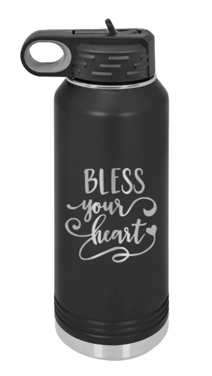 Bless Your Heart - 32oz Water Bottle Laser Engraved- Black