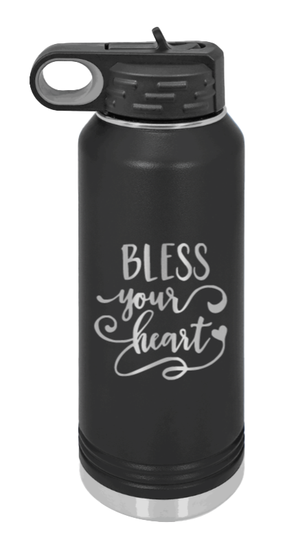 Bless Your Heart - 32oz Water Bottle Laser Engraved- Black