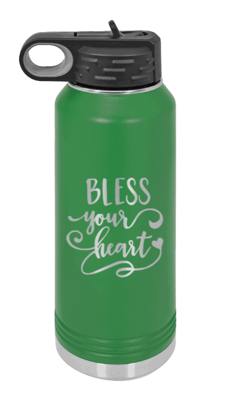 Bless Your Heart - 32oz Water Bottle Laser Engraved- Green