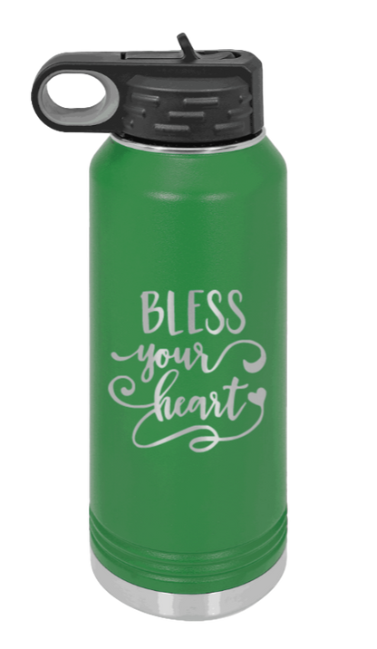 Bless Your Heart - 32oz Water Bottle Laser Engraved- Green